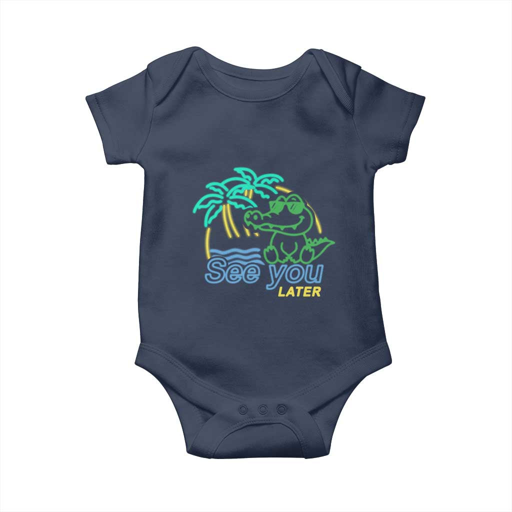 Funny See You Later Teacher Summer Alligator Baby Onesie Later Gator Last Day Of School - Wonder Print Shop