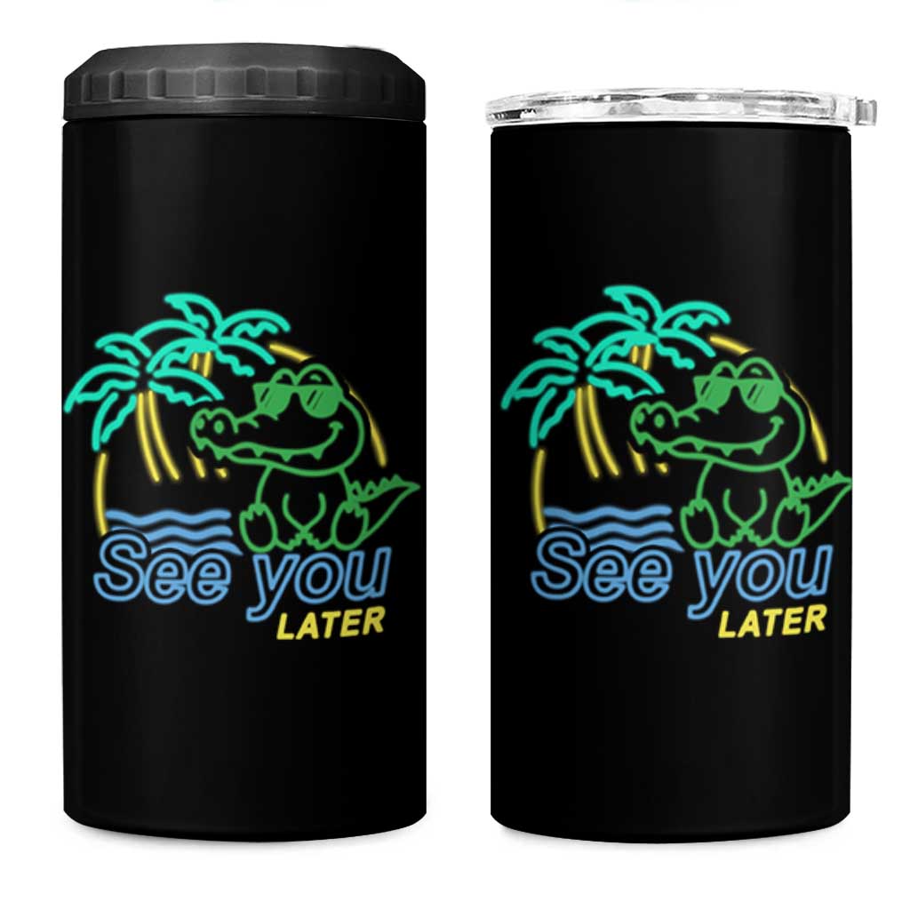 Funny See You Later Teacher Summer Alligator 4 in 1 Can Cooler Tumbler Later Gator Last Day Of School - Wonder Print Shop