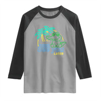 Funny See You Later Teacher Summer Alligator Raglan Shirt Later Gator Last Day Of School - Wonder Print Shop