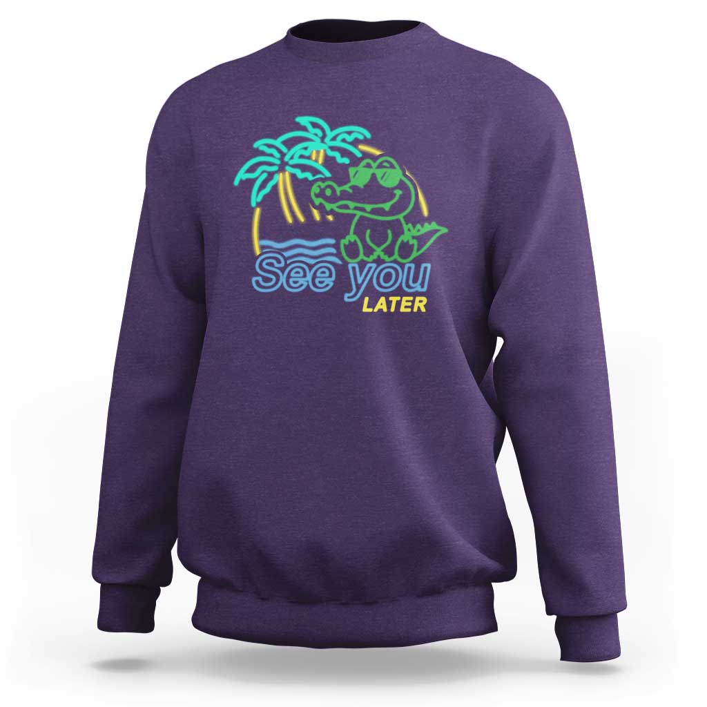Funny See You Later Teacher Summer Alligator Sweatshirt Later Gator Last Day Of School - Wonder Print Shop