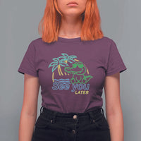 Funny See You Later Teacher Summer Alligator T Shirt For Women Later Gator Last Day Of School - Wonder Print Shop