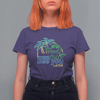 Funny See You Later Teacher Summer Alligator T Shirt For Women Later Gator Last Day Of School - Wonder Print Shop
