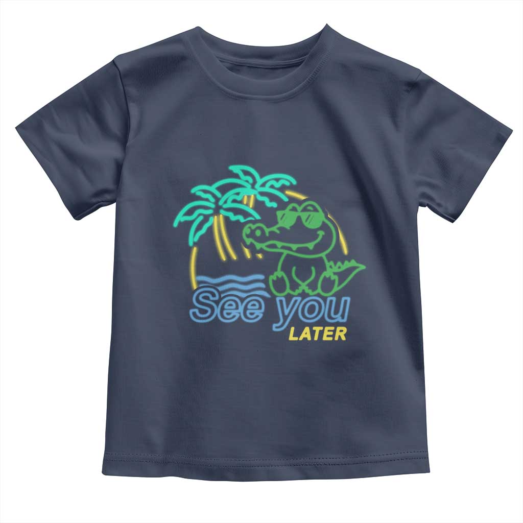 Funny See You Later Teacher Summer Alligator Toddler T Shirt Later Gator Last Day Of School - Wonder Print Shop