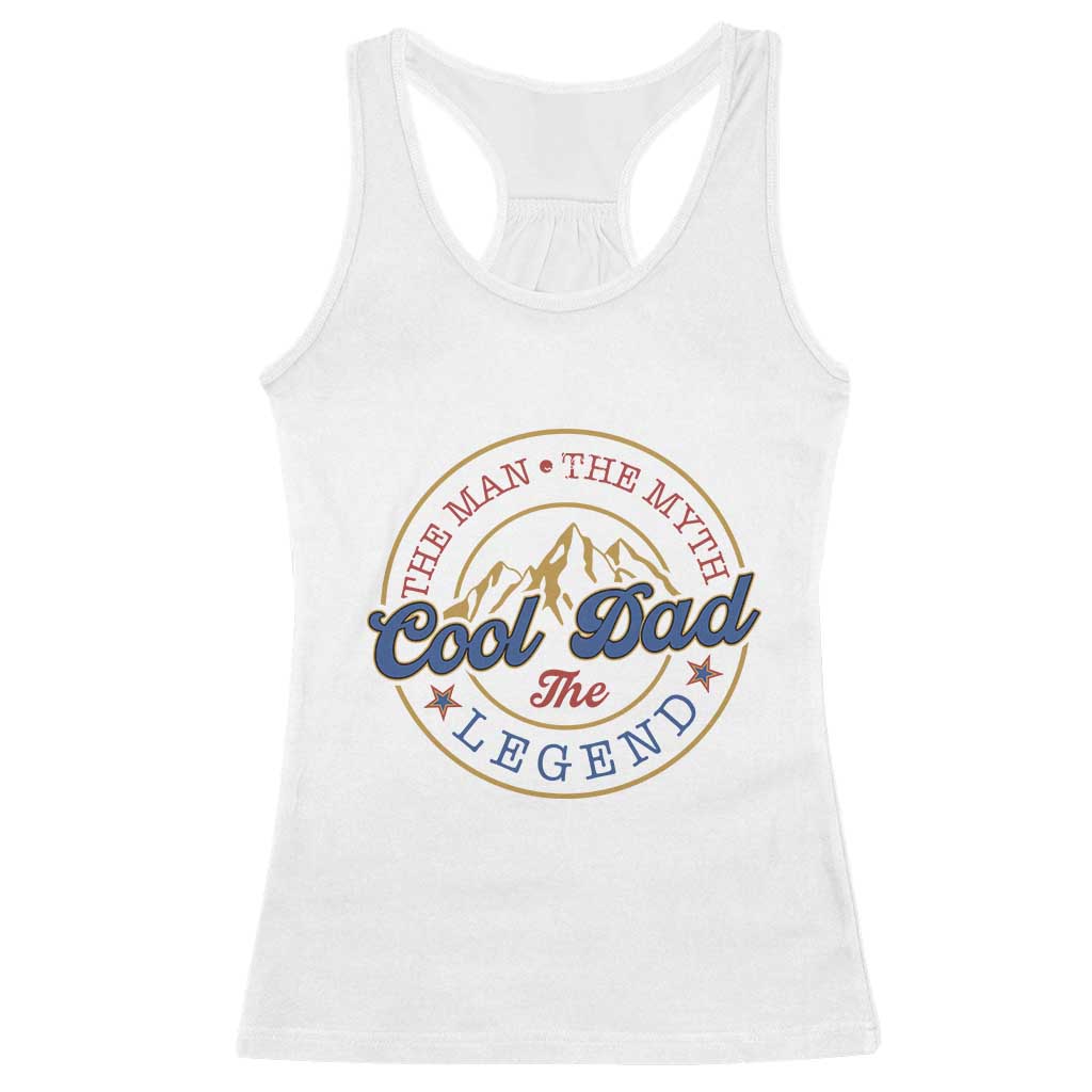 Cool Dad The Man The Myth The Legend Racerback Tank Top Fathers Day Beer Lover - Wonder Print Shop
