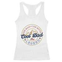Cool Dad The Man The Myth The Legend Racerback Tank Top Fathers Day Beer Lover - Wonder Print Shop