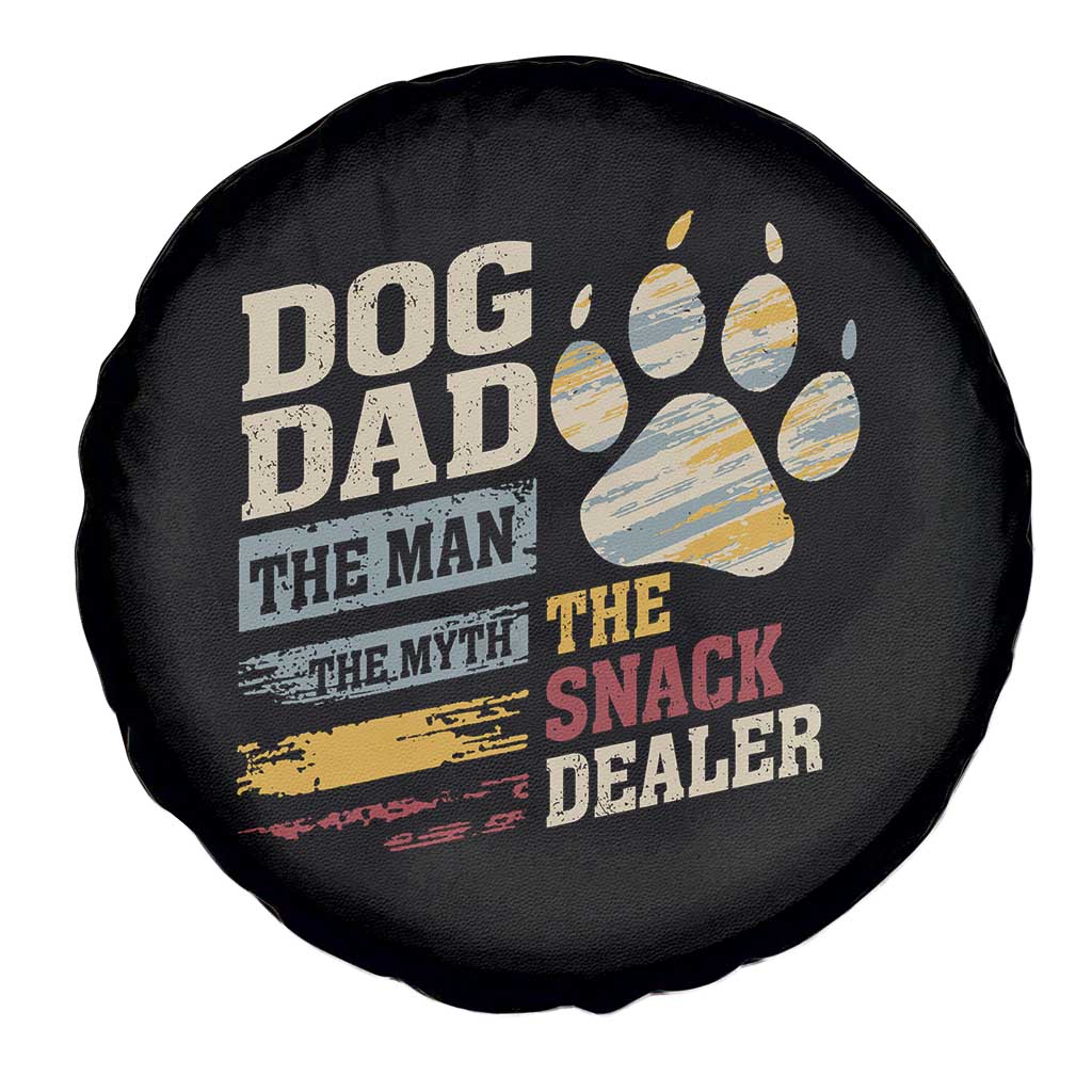 Funny Dog Dad The Man The Myth The Snack Dealer Spare Tire Cover Fur Dad Fathers Day