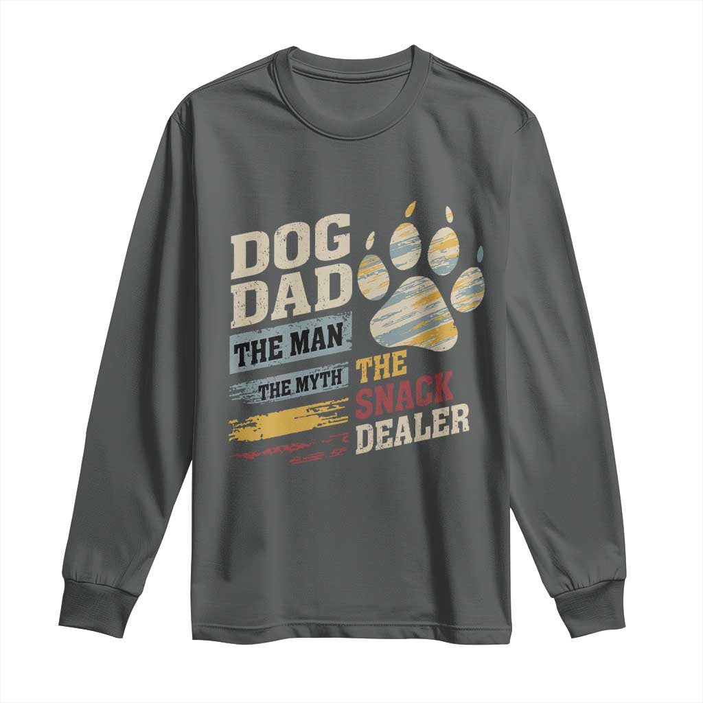 Funny Dog Dad The Man The Myth The Snack Dealer Long Sleeve Shirt Fur Dad Fathers Day