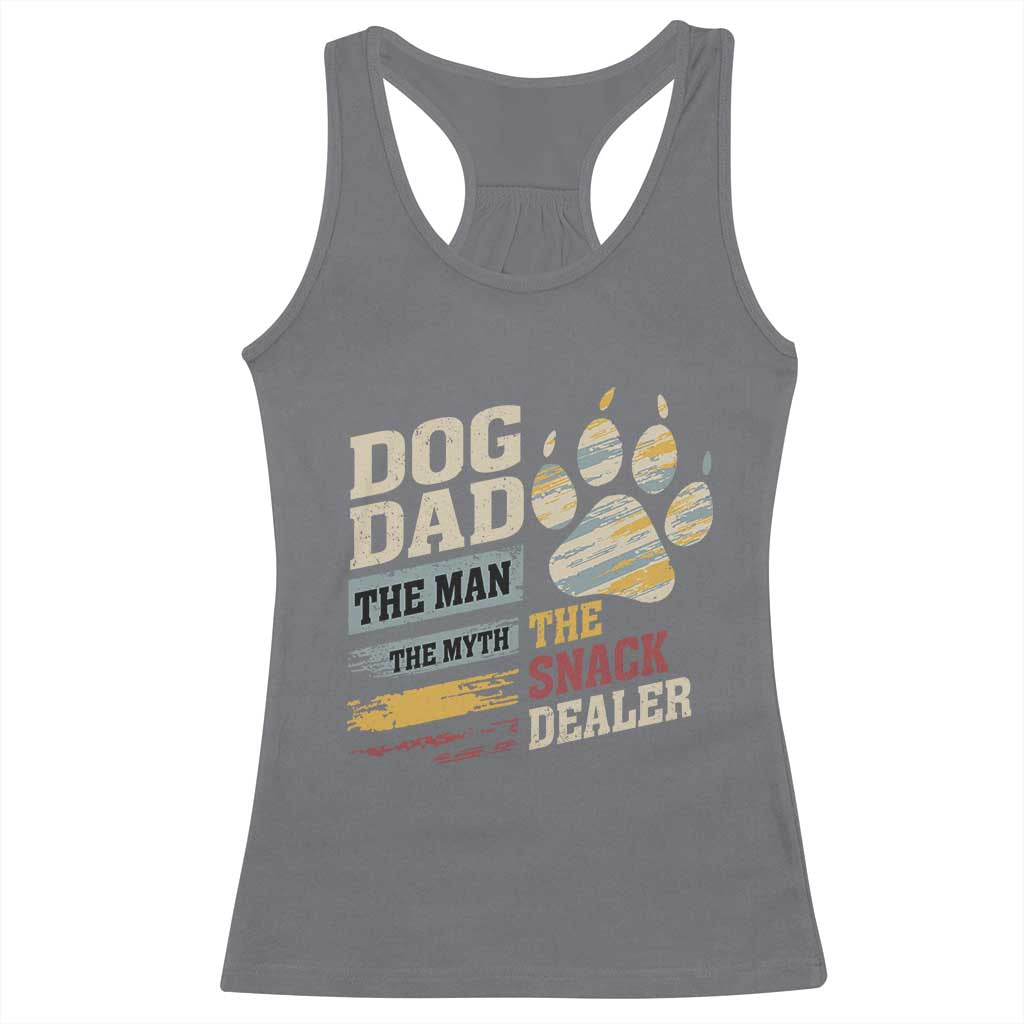 Funny Dog Dad The Man The Myth The Snack Dealer Racerback Tank Top Fur Dad Fathers Day