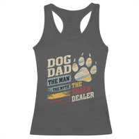 Funny Dog Dad The Man The Myth The Snack Dealer Racerback Tank Top Fur Dad Fathers Day
