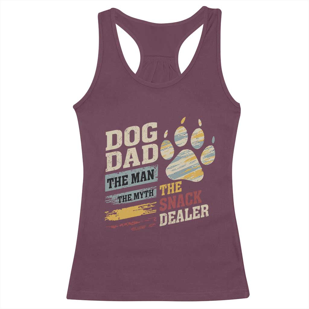 Funny Dog Dad The Man The Myth The Snack Dealer Racerback Tank Top Fur Dad Fathers Day