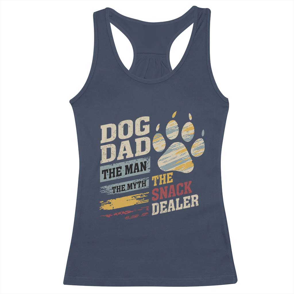 Funny Dog Dad The Man The Myth The Snack Dealer Racerback Tank Top Fur Dad Fathers Day
