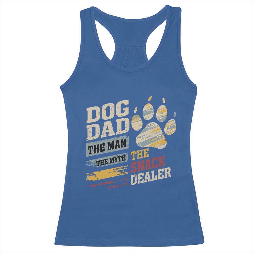 Funny Dog Dad The Man The Myth The Snack Dealer Racerback Tank Top Fur Dad Fathers Day