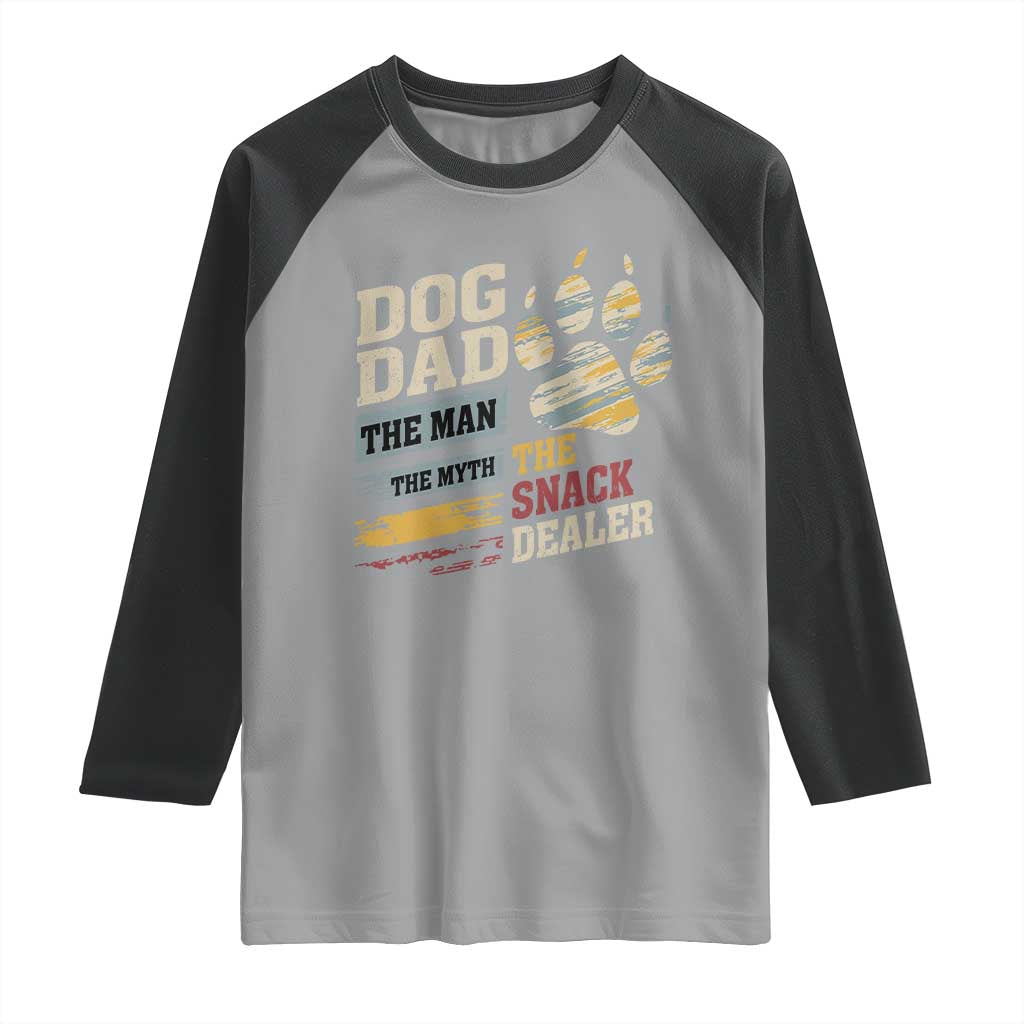 Funny Dog Dad The Man The Myth The Snack Dealer Raglan Shirt Fur Dad Fathers Day