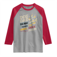 Funny Dog Dad The Man The Myth The Snack Dealer Raglan Shirt Fur Dad Fathers Day