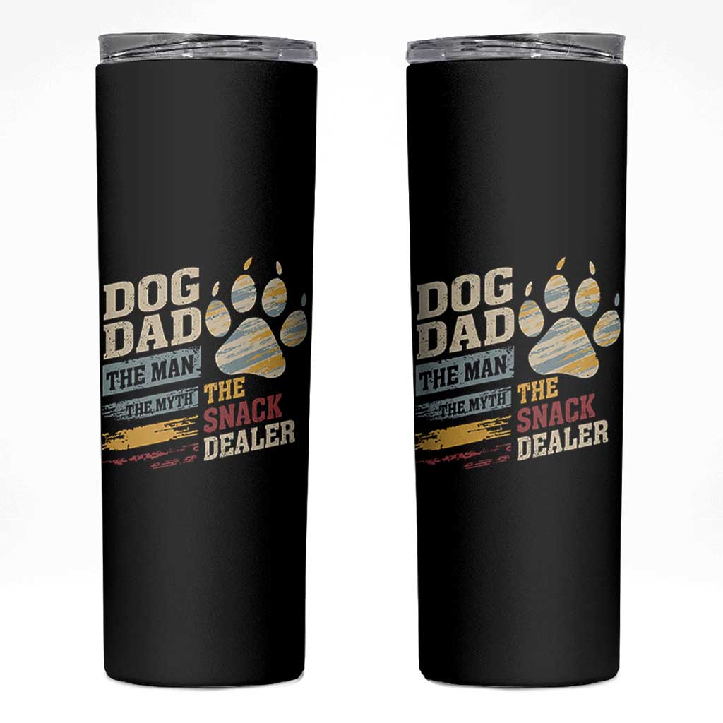 Funny Dog Dad The Man The Myth The Snack Dealer Skinny Tumbler Fur Dad Fathers Day