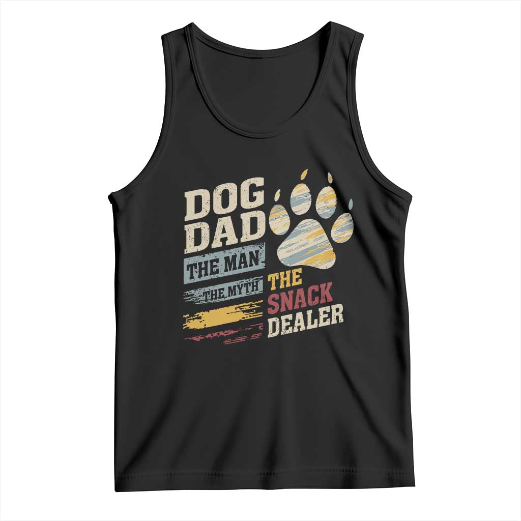 Funny Dog Dad The Man The Myth The Snack Dealer Tank Top Fur Dad Fathers Day