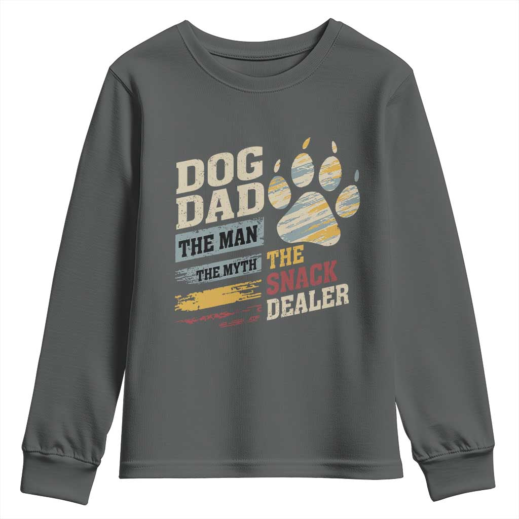 Funny Dog Dad The Man The Myth The Snack Dealer Youth Sweatshirt Fur Dad Fathers Day