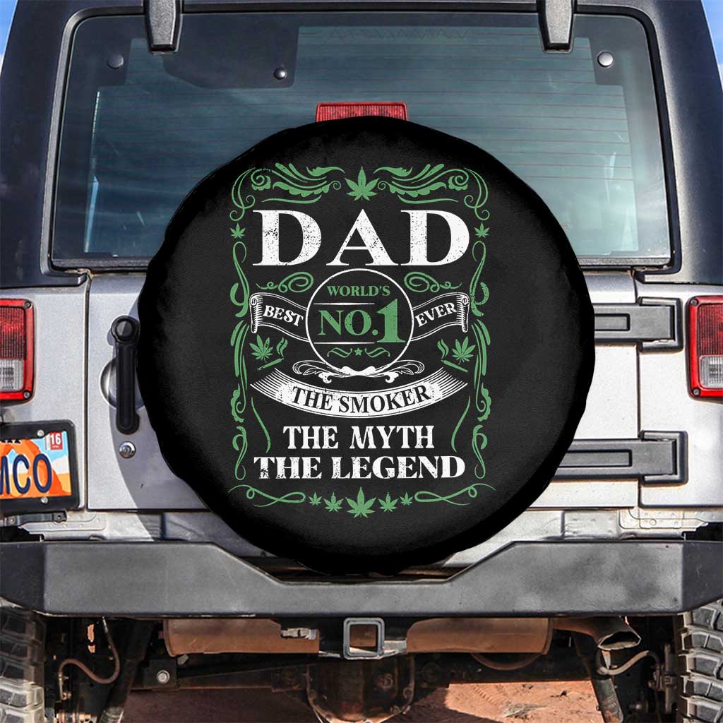 Funny Weed Cannabis Dad Spare Tire Cover Worlds No 1 Best Dad Ever The Smoker The Myth The Legend