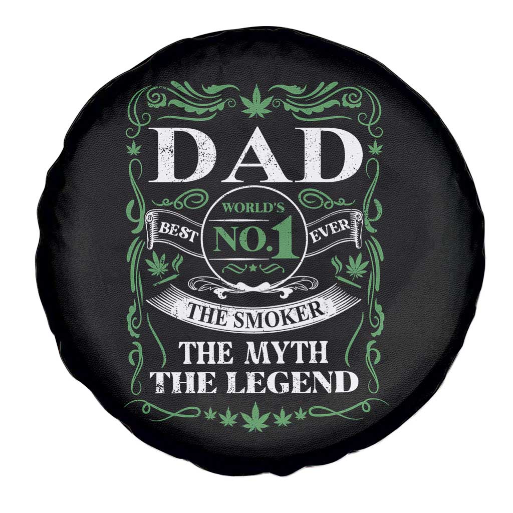 Funny Weed Cannabis Dad Spare Tire Cover Worlds No 1 Best Dad Ever The Smoker The Myth The Legend
