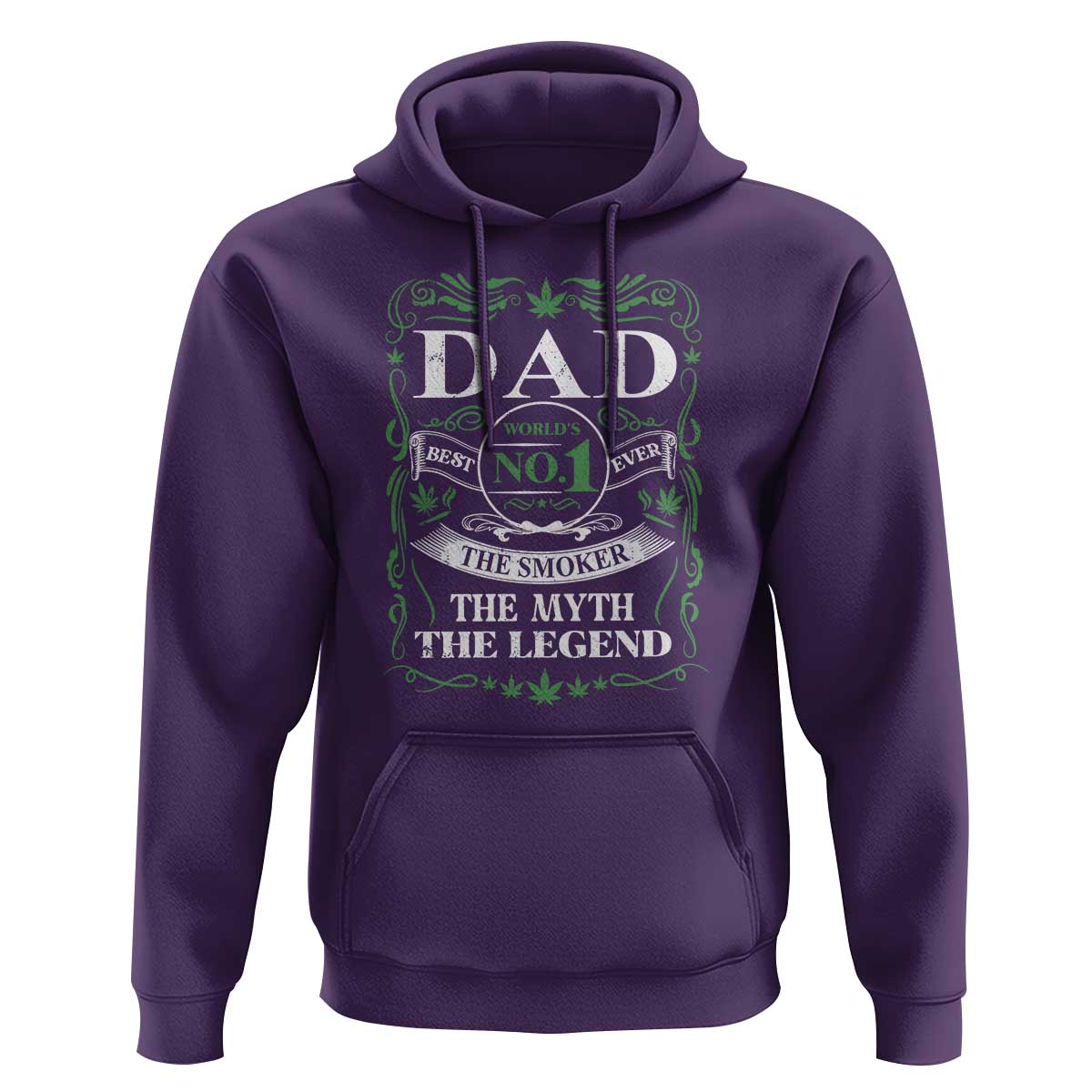 Funny Weed Cannabis Dad Hoodie Worlds No 1 Best Dad Ever The Smoker The Myth The Legend