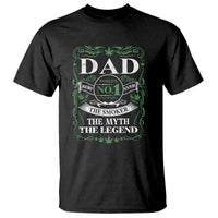 Funny Weed Cannabis Dad T Shirt Worlds No 1 Best Dad Ever The Smoker The Myth The Legend
