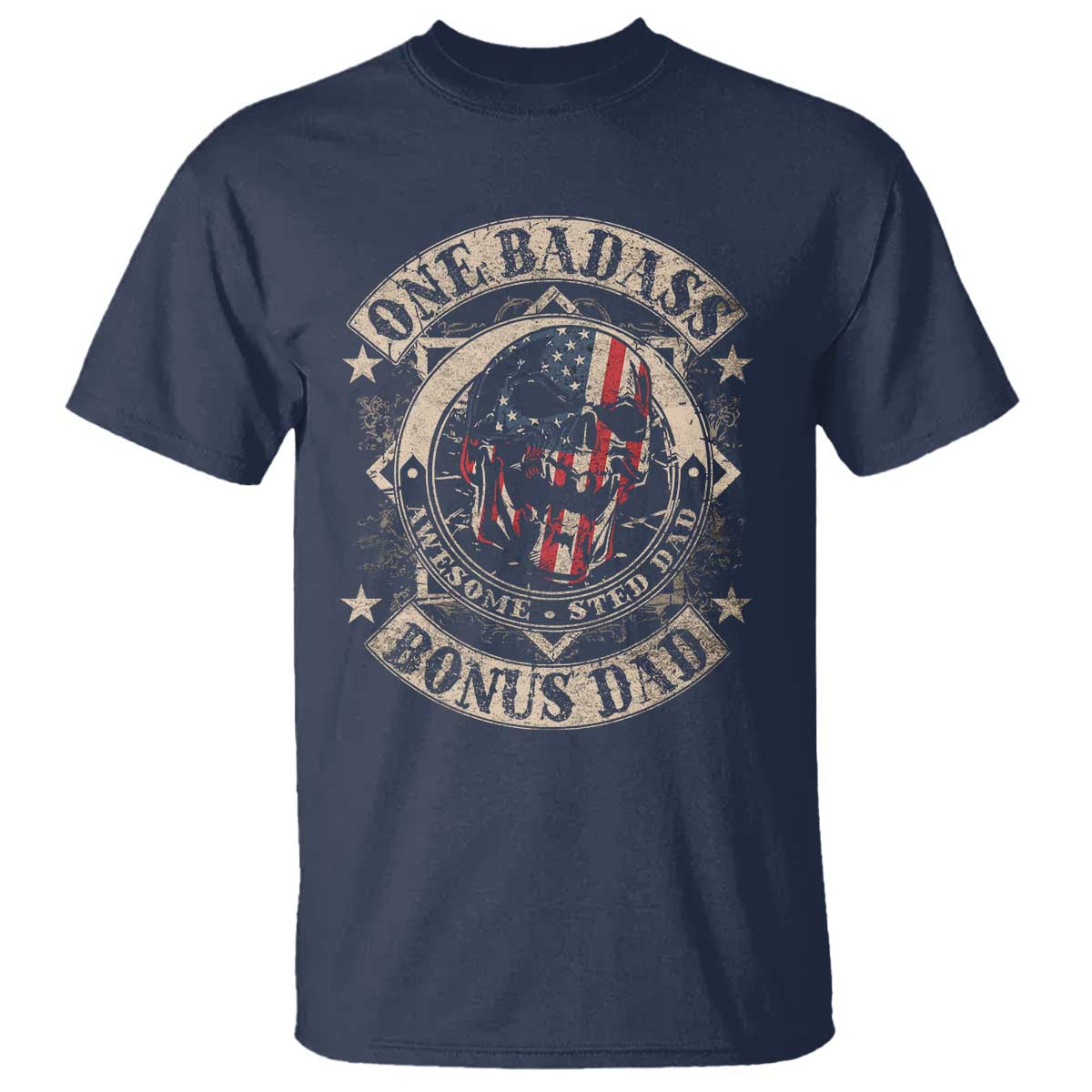 Funny One Badass Bonus Dad T Shirt Awesome Step Dad Fathers Day American Flag Skull
