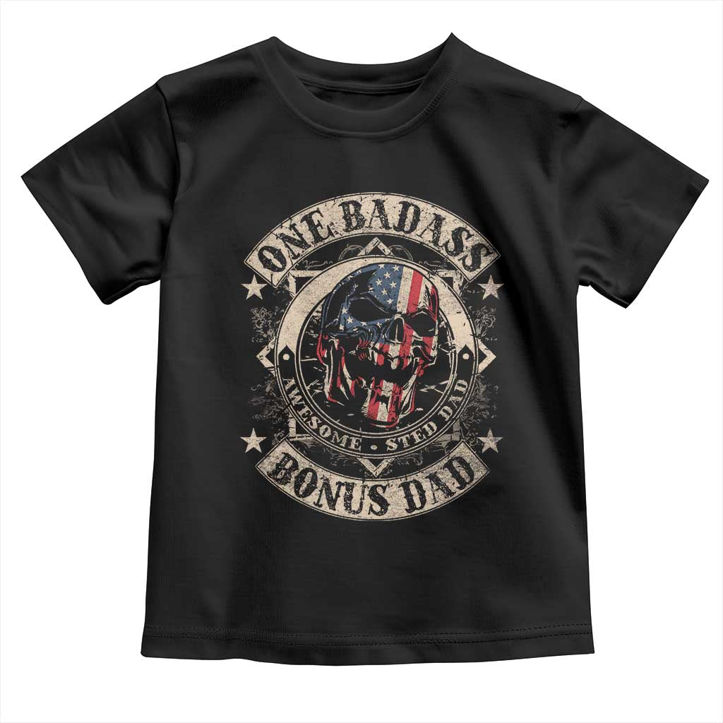 Funny One Badass Bonus Dad Toddler T Shirt Awesome Step Dad Fathers Day American Flag Skull
