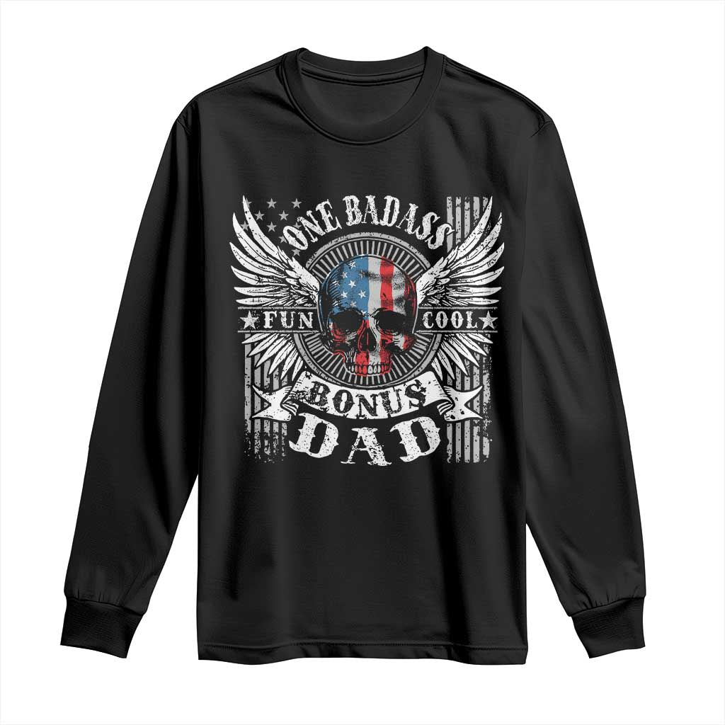 Funny One Badass Bonus Stepdad Long Sleeve Shirt Bonus Dad Fathers Day American Flag Skull