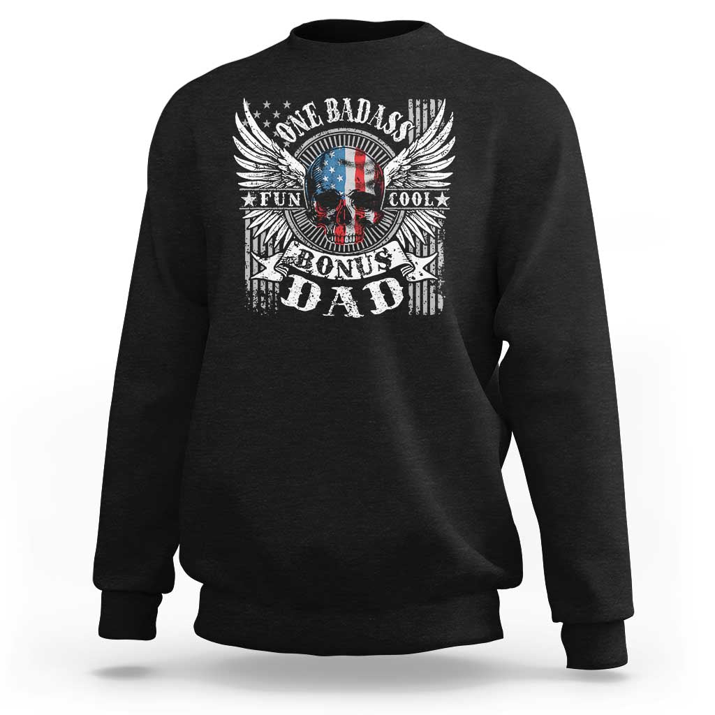 Funny One Badass Bonus Stepdad Sweatshirt Bonus Dad Fathers Day American Flag Skull