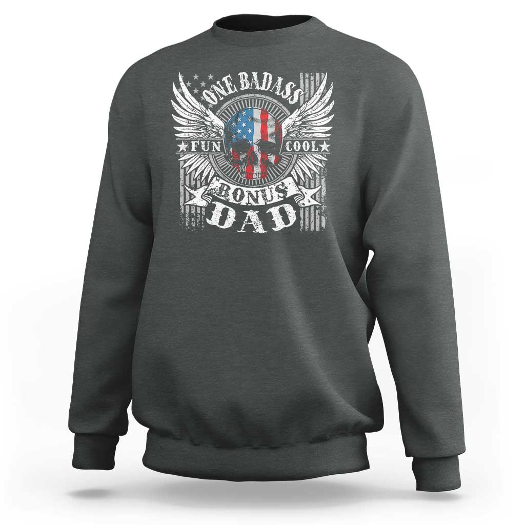 Funny One Badass Bonus Stepdad Sweatshirt Bonus Dad Fathers Day American Flag Skull