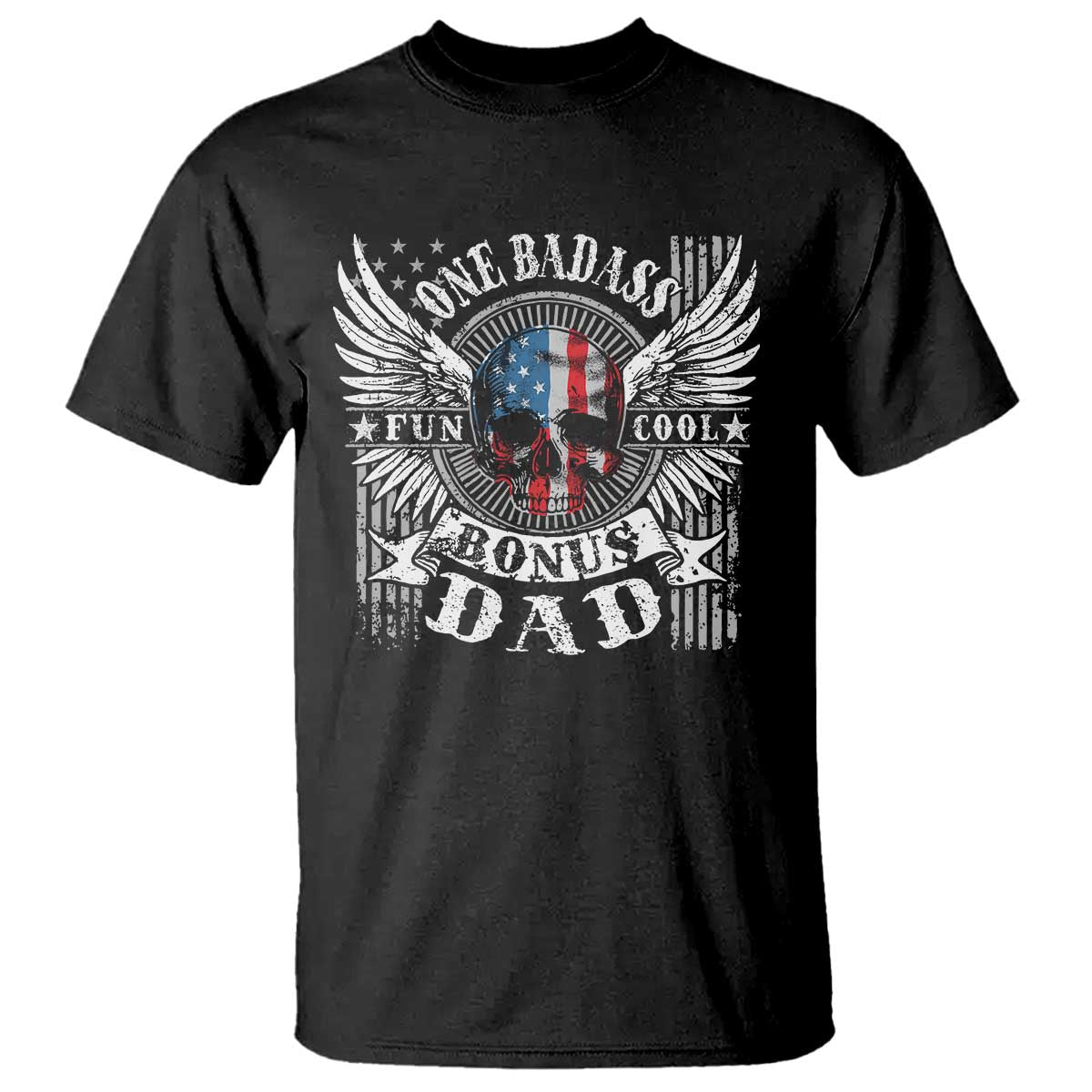 Funny One Badass Bonus Stepdad T Shirt Bonus Dad Fathers Day American Flag Skull