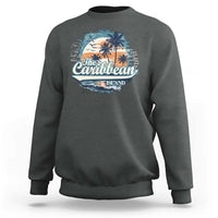 Funny The Caribbean Islands Sweatshirt Caribbean Sea Tour Summer Vacation - Wonder Print Shop