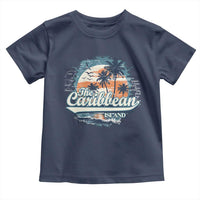 Funny The Caribbean Islands Toddler T Shirt Caribbean Sea Tour Summer Vacation - Wonder Print Shop