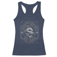 Funny Rad Like My Dad Racerback Tank Top Vintage Skull Snake Fathers Day