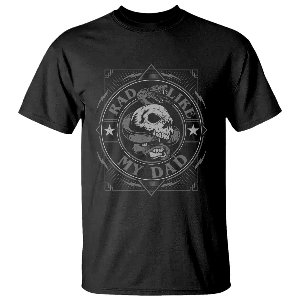 Funny Rad Like My Dad T Shirt Vintage Skull Snake Fathers Day