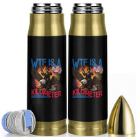 WTF Is A Kilometer Abraham Lincoln Bullet Tumbler Funny USA Patriotic 4th of July