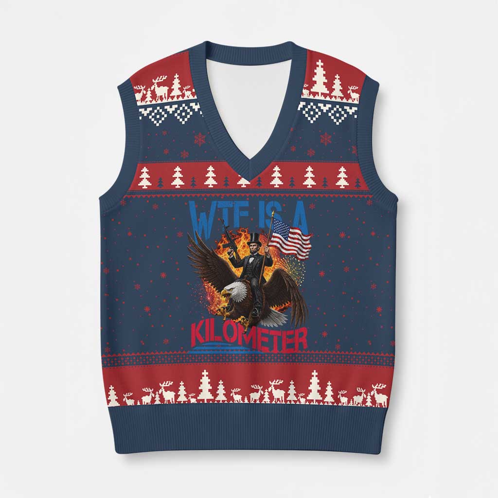 WTF Is A Kilometer Abraham Lincoln V-Neck Knit Sweater Vest Funny USA Patriotic 4th of July