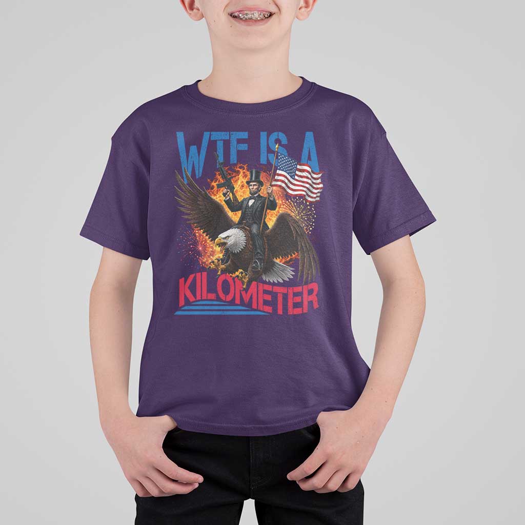 WTF Is A Kilometer Abraham Lincoln T Shirt For Kid Funny USA Patriotic 4th of July