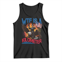 WTF Is A Kilometer Abraham Lincoln Tank Top Funny USA Patriotic 4th of July