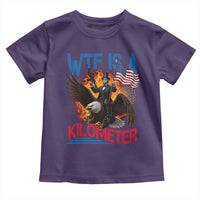 WTF Is A Kilometer Abraham Lincoln Toddler T Shirt Funny USA Patriotic 4th of July