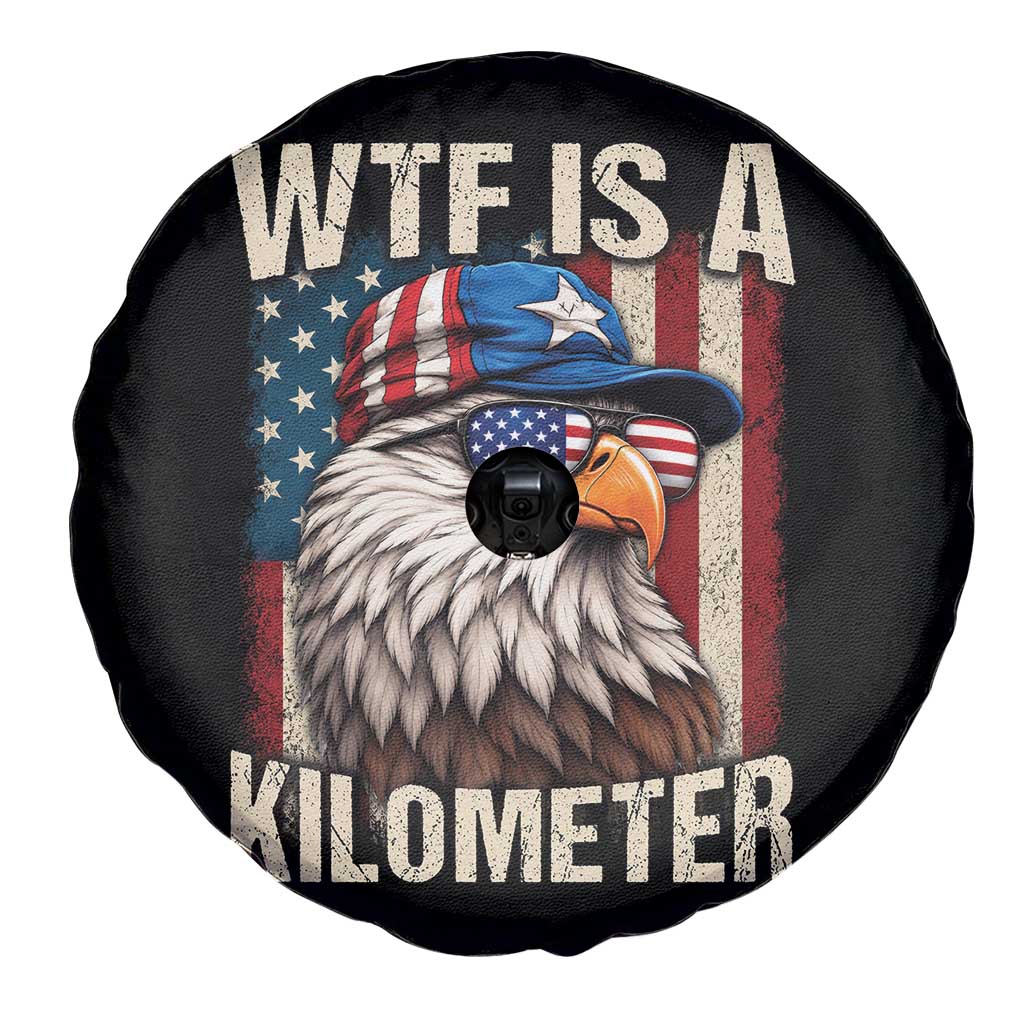 WTF Is A Kilometer Spare Tire Cover Bald Eagle 4th of July Funny USA Patriotic