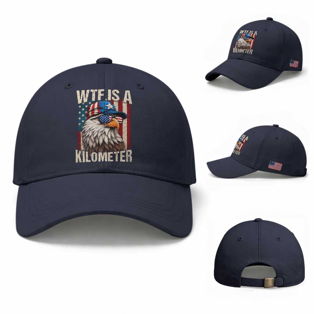 WTF Is A Kilometer Baseball Cap Bald Eagle 4th of July Funny USA Patriotic