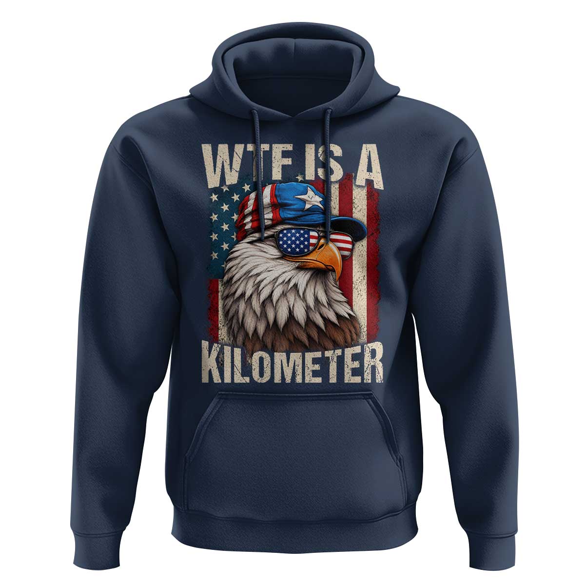 WTF Is A Kilometer Hoodie Bald Eagle 4th of July Funny USA Patriotic