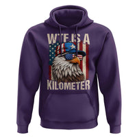 WTF Is A Kilometer Hoodie Bald Eagle 4th of July Funny USA Patriotic