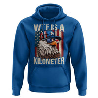 WTF Is A Kilometer Hoodie Bald Eagle 4th of July Funny USA Patriotic