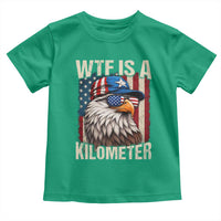 WTF Is A Kilometer Toddler T Shirt Bald Eagle 4th of July Funny USA Patriotic