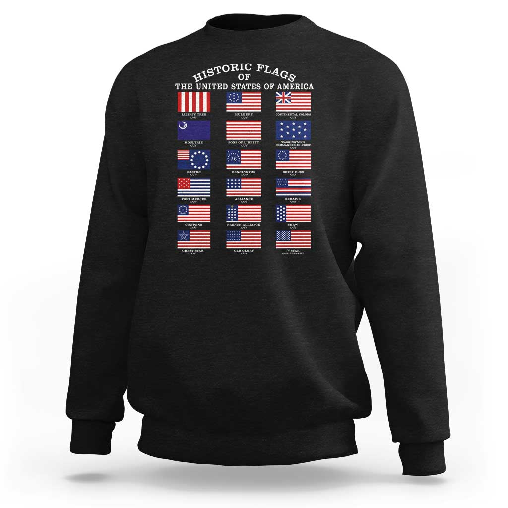 Historic Flags of The United States of America Sweatshirt US History 4th of July