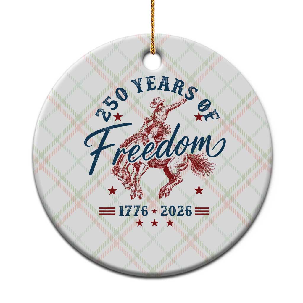 250 Years Of Freedom Cowboy Ceramic Ornament Western 250th Anniversary USA 1776 2026