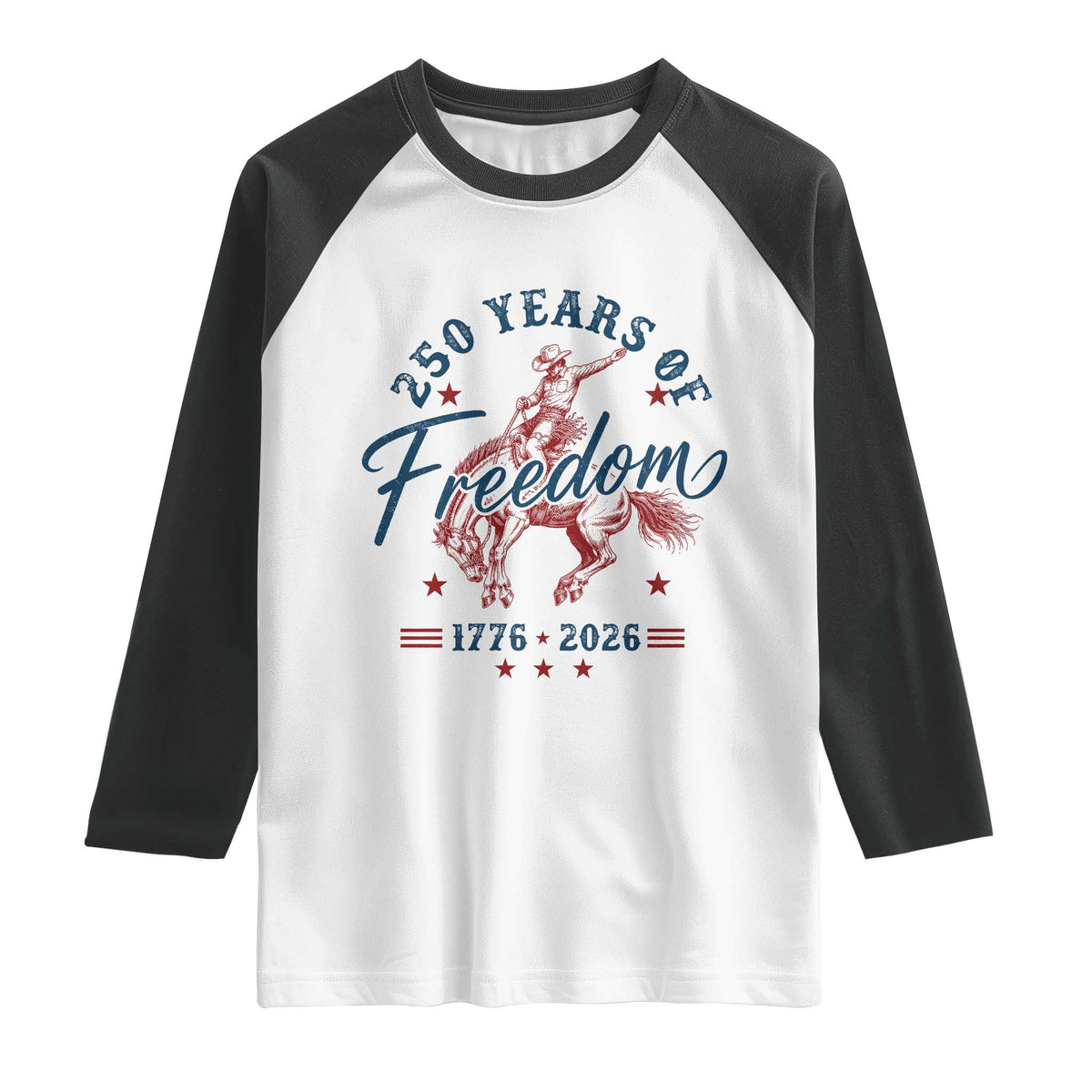 250 Years Of Freedom Cowboy Raglan Shirt Western 250th Anniversary USA 1776 2026