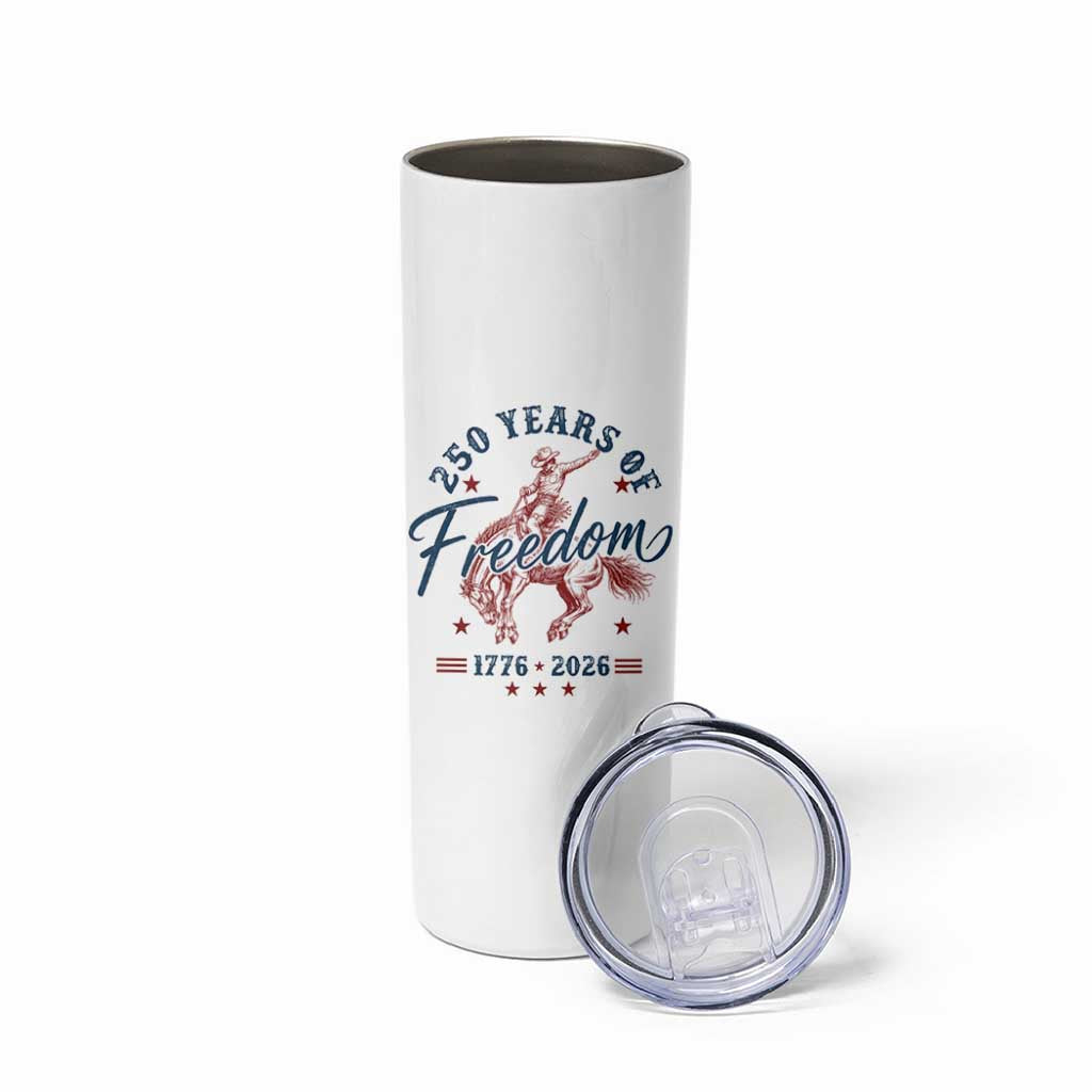 250 Years Of Freedom Cowboy Skinny Tumbler Western 250th Anniversary USA 1776 2026